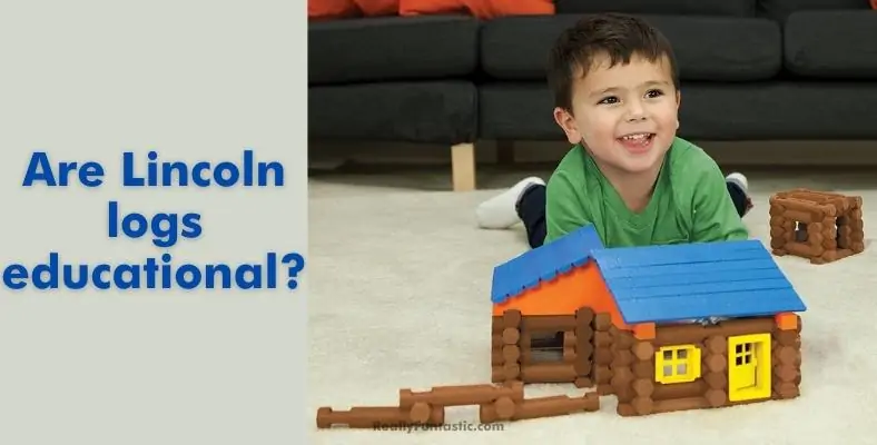 are lincoln logs educational